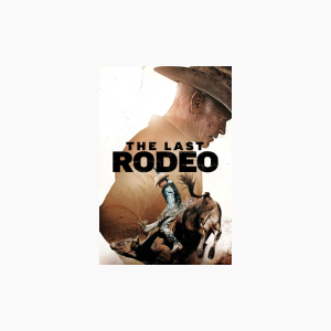 The Last Rodeo - AMC Theatres