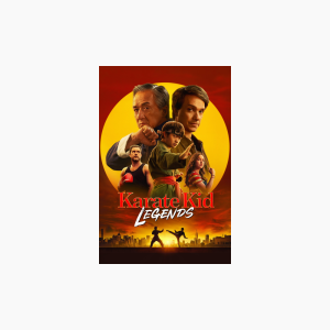 Karate Kid: Legends - AMC Theatres