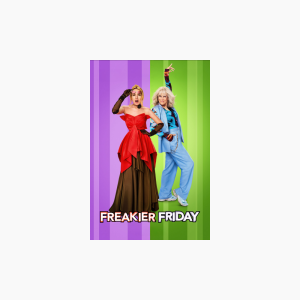 Freakier Friday - AMC Theatres