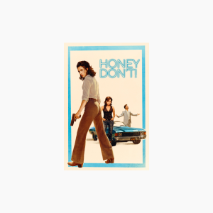 Honey Don't! - AMC Theatres