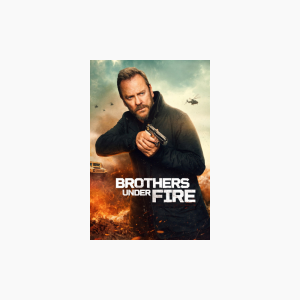 Brothers Under Fire - AMC Theatres
