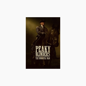 Peaky Blinders: The Immortal Man - AMC Theatres