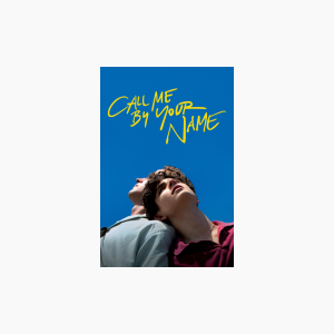 Call Me by Your Name - AMC Theatres