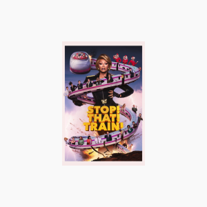 Stop! That! Train! - AMC Theatres
