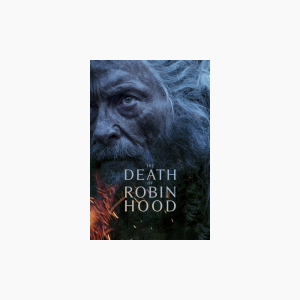 The Death of Robin Hood - AMC Theatres