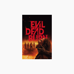 Evil Dead Burn - AMC Theatres