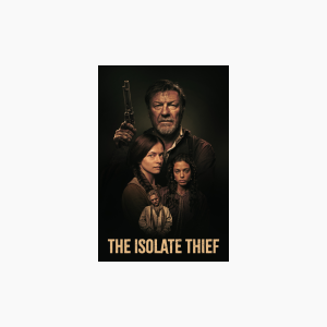 The Isolate Thief - AMC Theatres