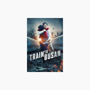 Train to Busan - AMC Theatres