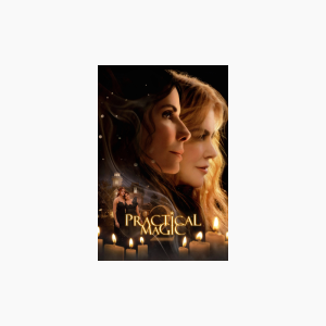 Practical Magic 2 - AMC Theatres